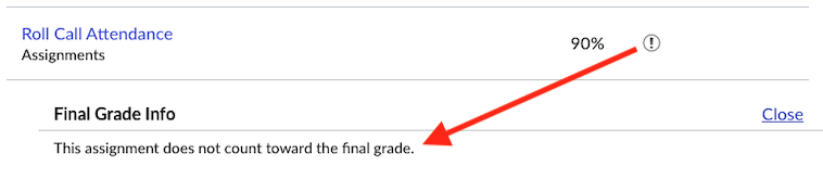 Roll Call Attendance row in Grades page along with Grade Info icon and message This assignment does not count toward the final grade.