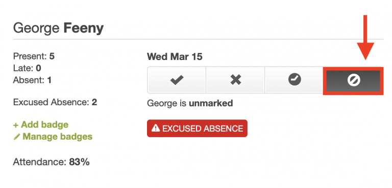 An example of a student's record in the Roll Call Attendance tool. The totals for the semester are on the left. The options for a single day are on the right. In this example, the the attendance status is set to unmarked and there is a custom badge for an excused absence displayed below it. 