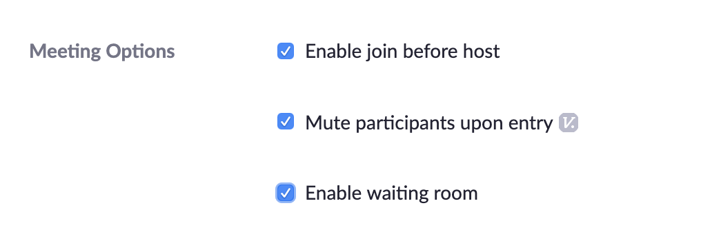 Zoom meeting settings, with the boxes for Enable join before host, Mute participants upon entry, and Enable Waiting Room checked.